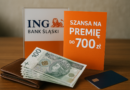 ING Bank Śląski daje ostatnią szansę na premię do 700 zł. Zostały dwa